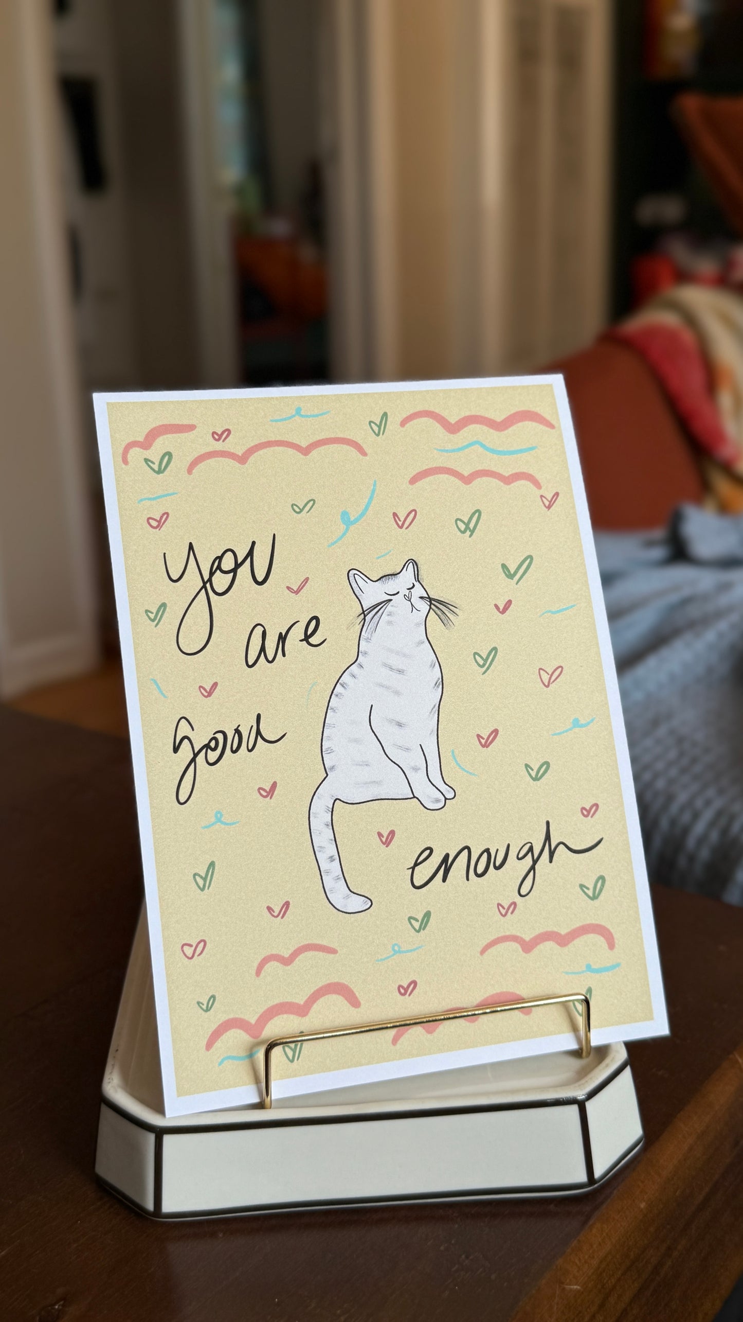 This Cat Says, "You Are Good Enough," Print - 5" X 7" Premium Arctic Matte Inkjet Photo Paper lil chonk studio