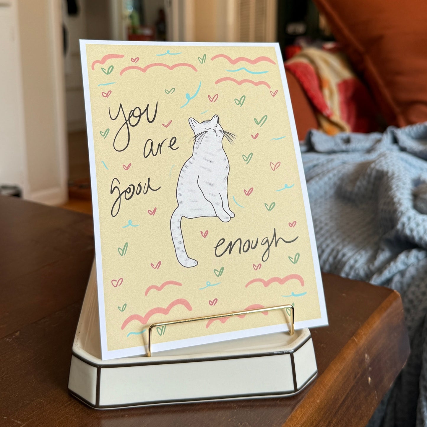 This Cat Says, "You Are Good Enough," Print - 5" X 7" Premium Arctic Matte Inkjet Photo Paper lil chonk studio